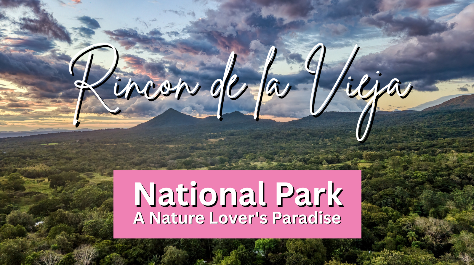 Rincon de la Vieja National Park: A Nature Lover's Paradise
