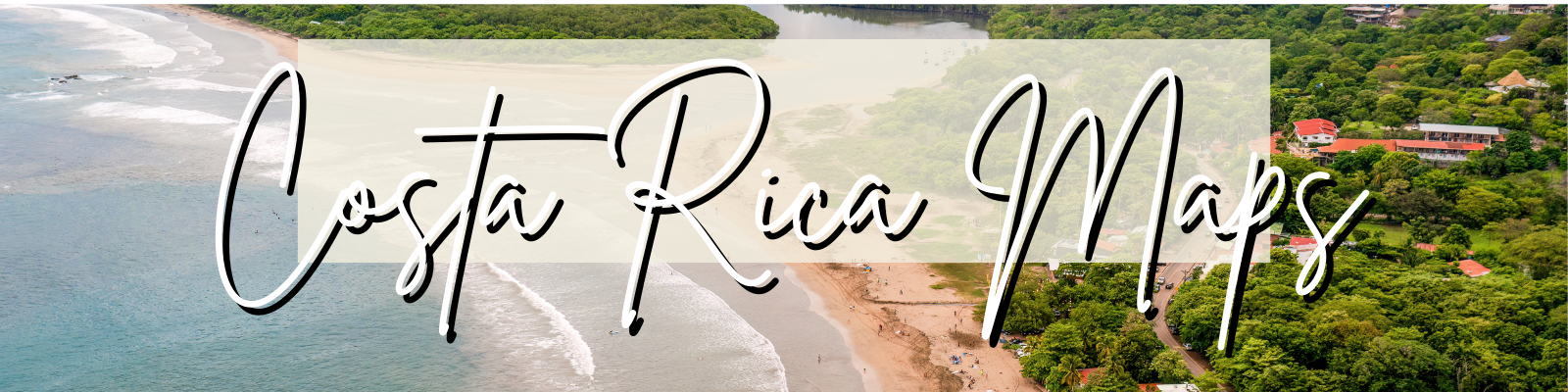 Costa Rica A Comprehensive Guide to Costa Rica Maps and Navigating the Country’s Hidden Gems